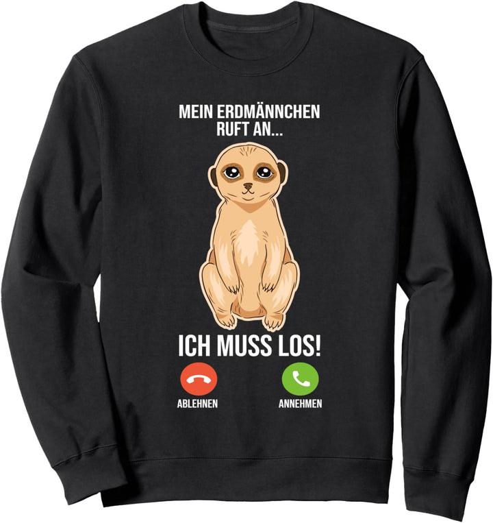 Erdmännchen Sweatshirt