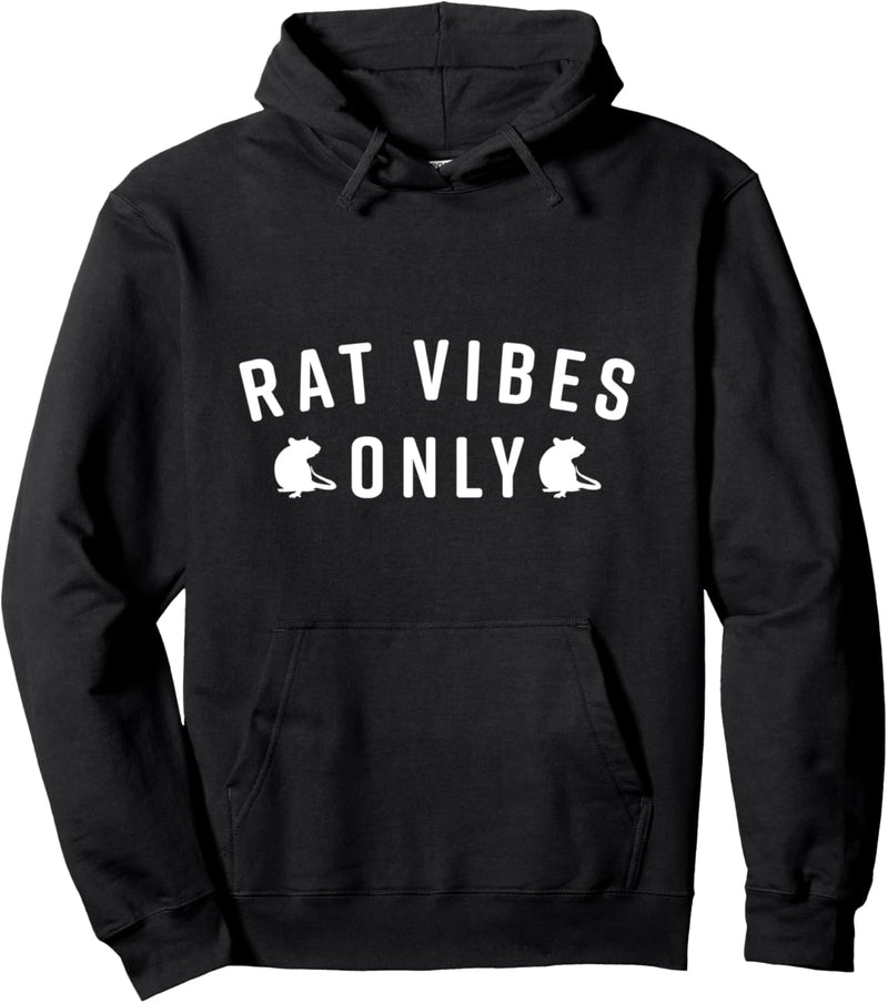 Rat Vibes Only Lustiger Haustierratten-Spruch | Lustiges Ratten-Zubehör Pullover Hoodie