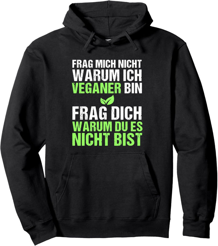 Vegan Bewegung Frage Vegetarier Veganer Geschenk Pullover Hoodie