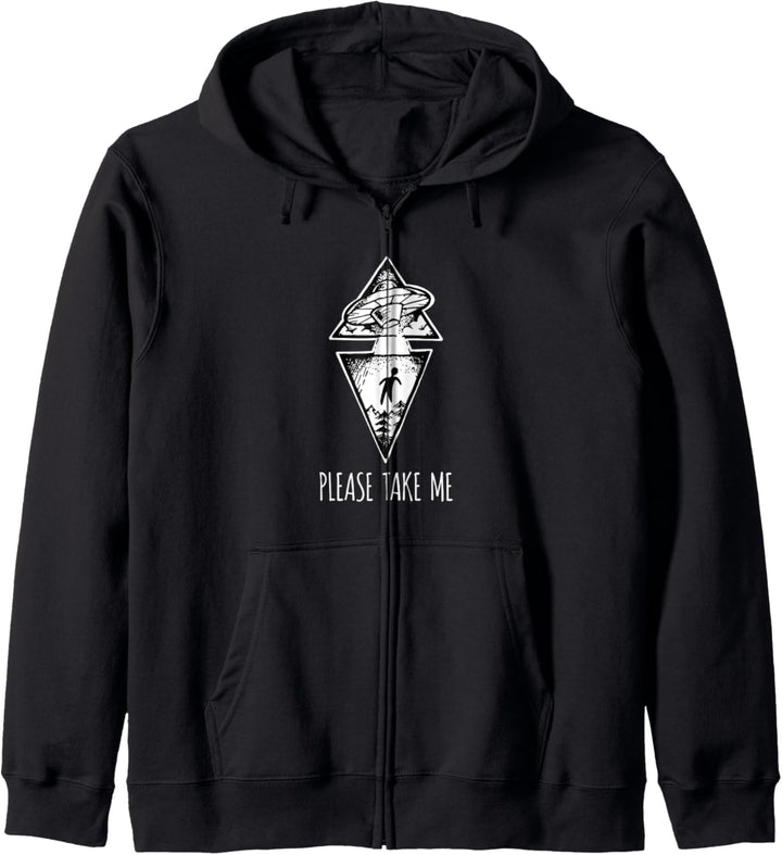 Please Take Me Alien Abduction UFO Humor Conspiracy Theory Kapuzenjacke