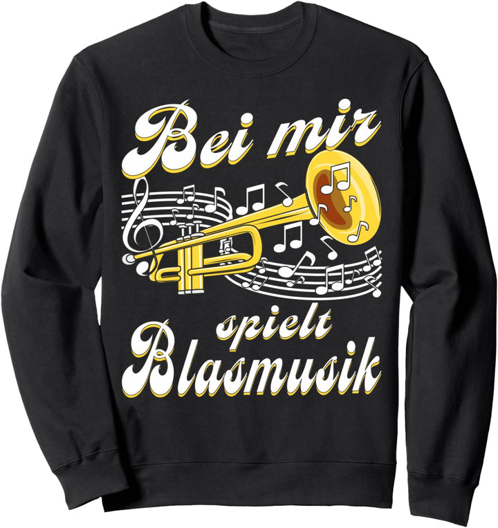 Die Besten Trompete Sprüche Trompeter Musik Blasmusik Sweatshirt