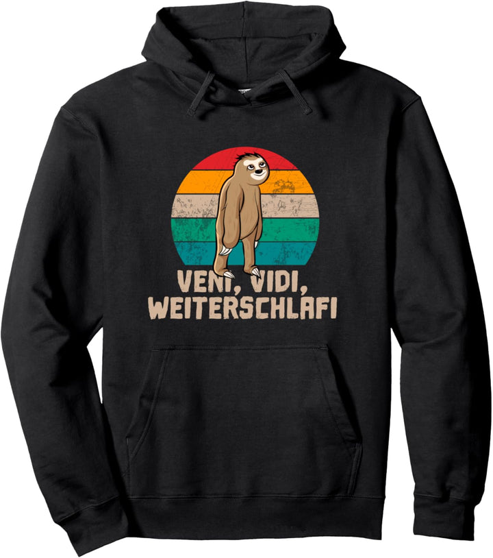 Veni, vidi, weiterschlafi, Lustiger Spruch, Faultier Pullover Hoodie