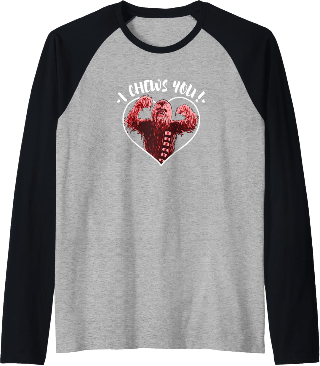 Star Wars The Mandalorian I Chews You Raglan