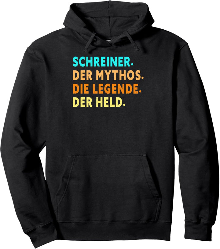 Schreiner der Mythos die Legende Säge Motorsäge Holzfäller Pullover Hoodie