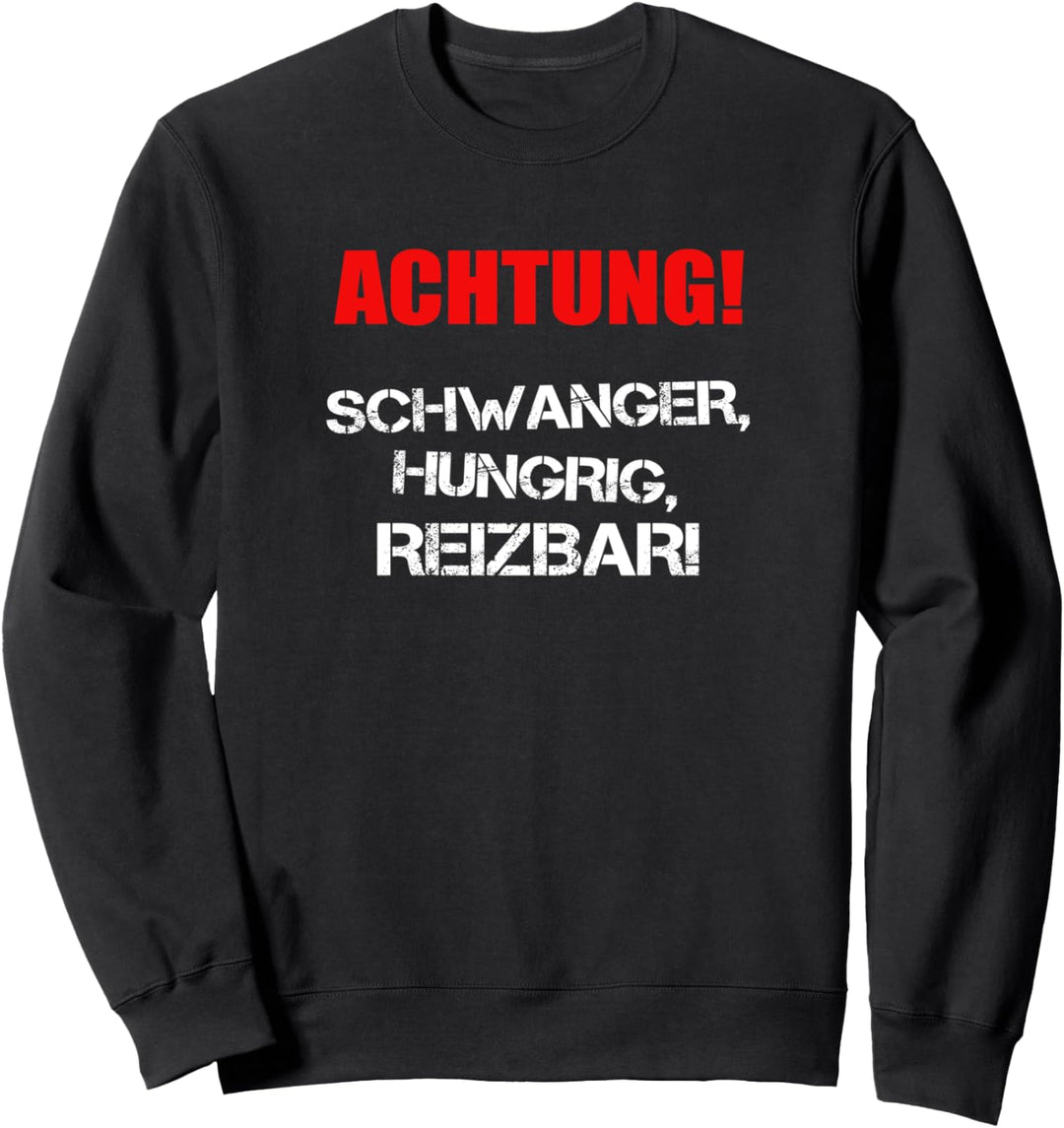Achtung Schwanger Lustiger Spruch Schwangere Mutter Mama Sweatshirt