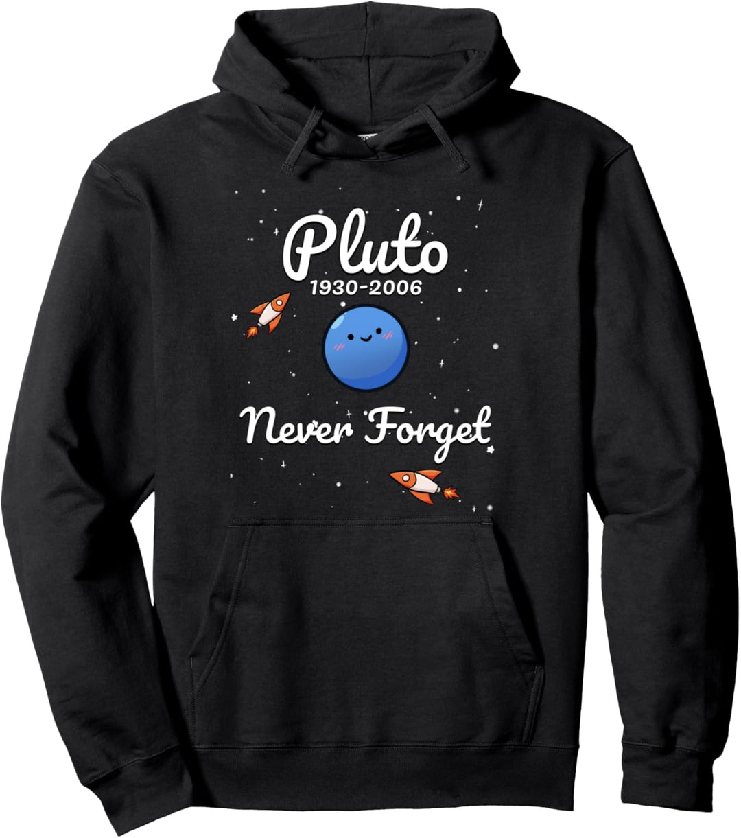 Vergessen Sie niemals Pluto Nerdy Astronomy Funny Space Pullover Hoodie