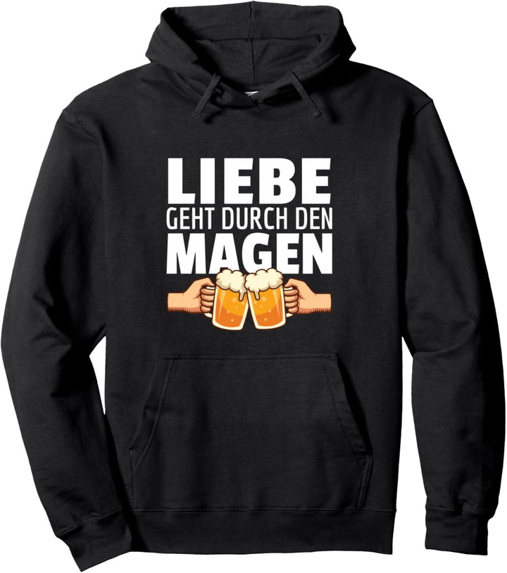Liebe Geht Durch Den Magen Lustige Bier Sprüche Pullover Hoodie