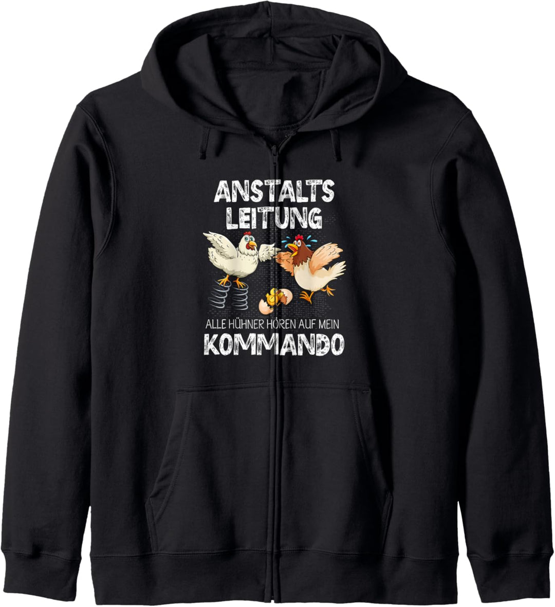 Anstaltsleitung Huhn Hühnerbesitzer verrücktes Hühner Kapuzenjacke