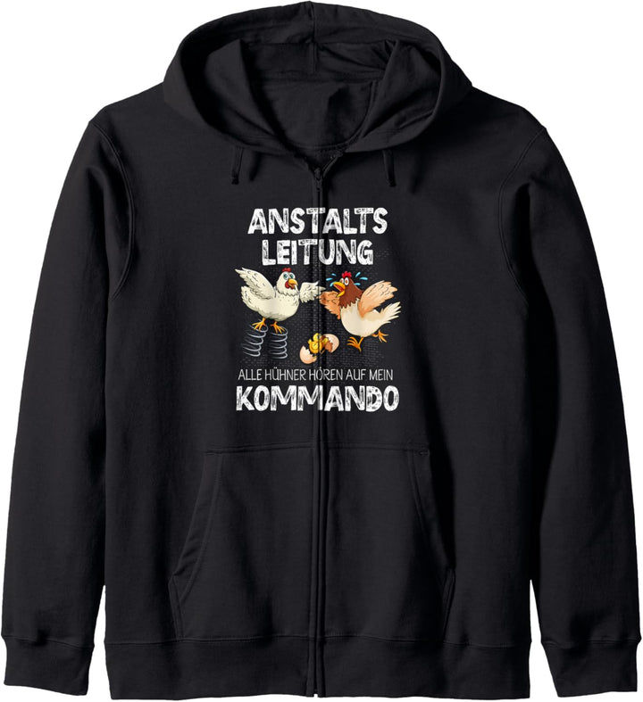 Anstaltsleitung Huhn Hühnerbesitzer verrücktes Hühner Kapuzenjacke