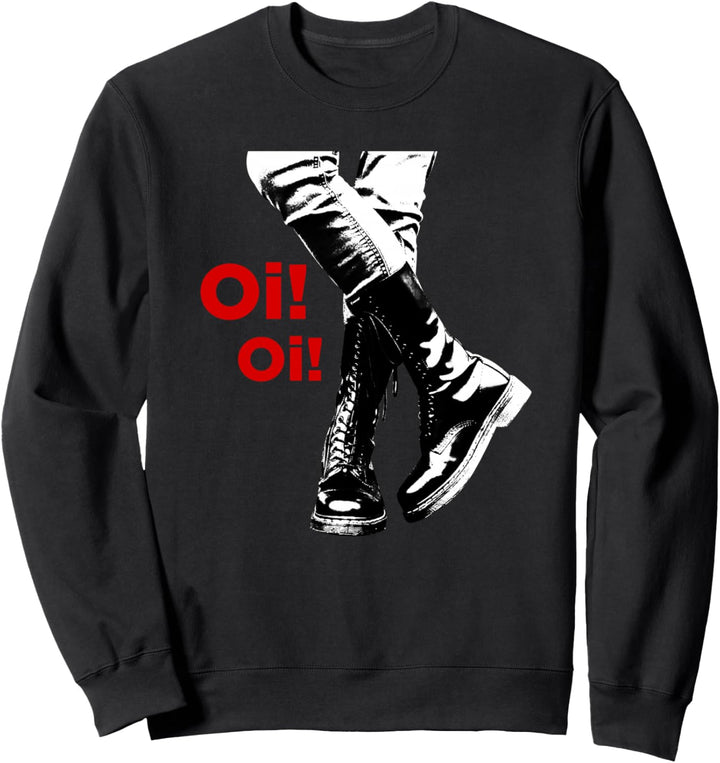 "Oi Oi" Skinhead, Ska, Street Punk, Hardcore Punk Sweatshirt