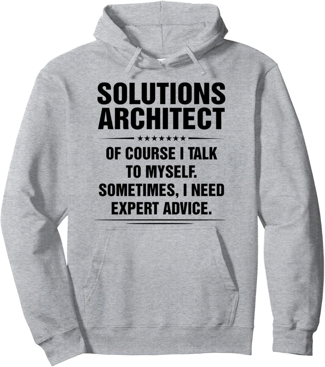 Solutions Architect Ich brauche Expertenrat Lustige Berufsbezeichnungen Pullover Hoodie