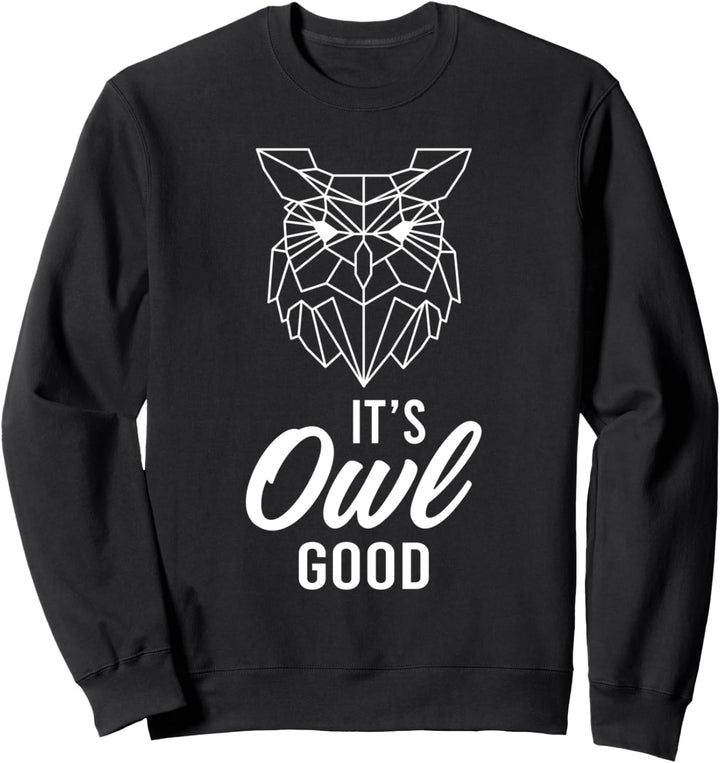 Alles Gut Owl Good Böse Vögel Kauz Eulenmotiv Eule Vogel Sweatshirt