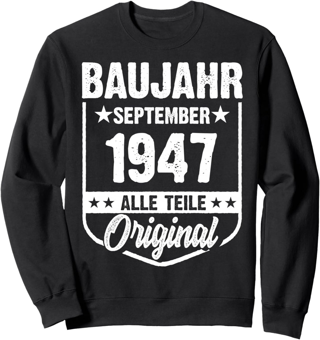 Baujahr September 1947 Vintage Mann Frau 75. Geburtstag Sweatshirt