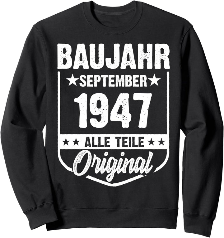 Baujahr September 1947 Vintage Mann Frau 75. Geburtstag Sweatshirt