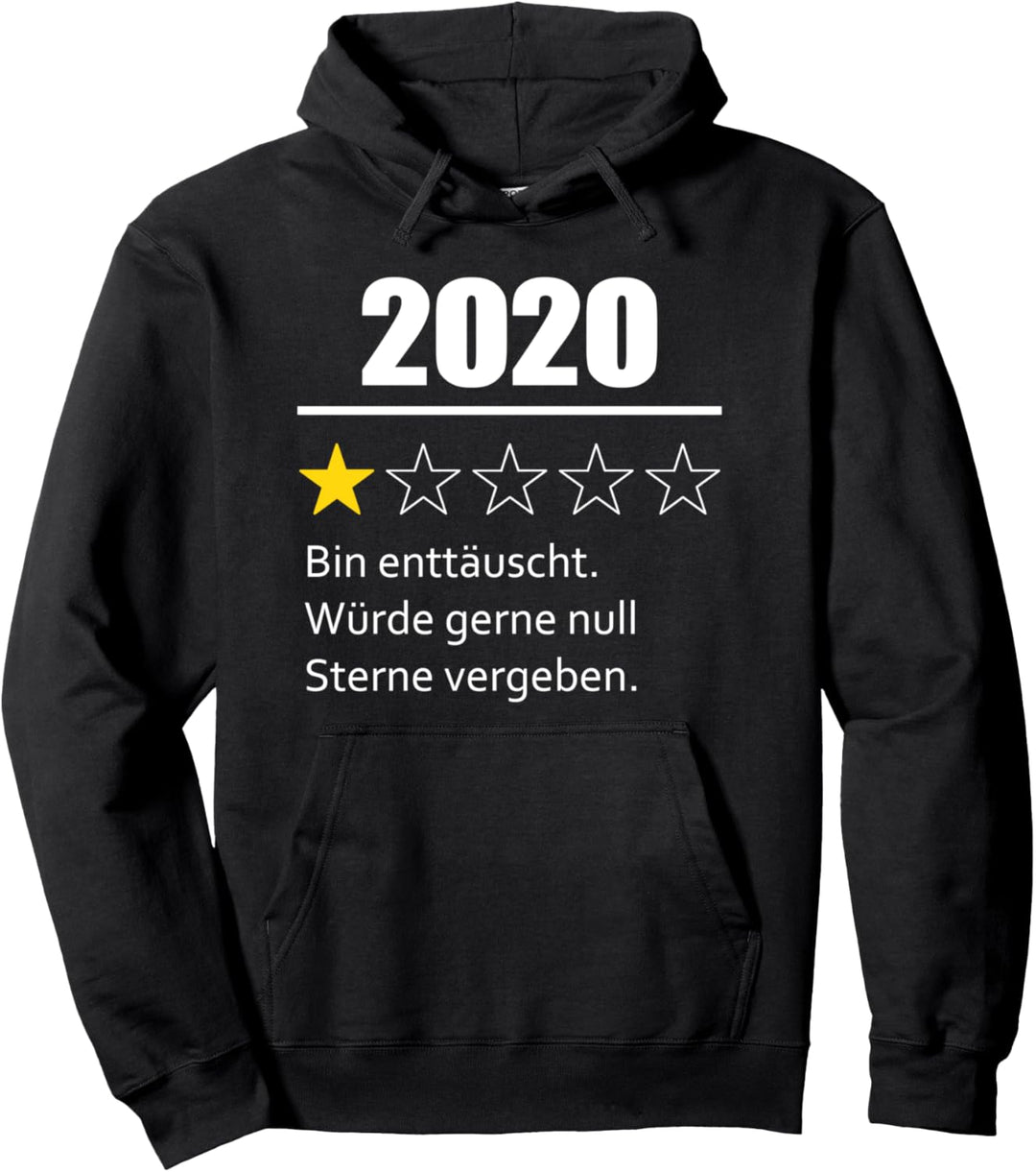2020 Sehr Enttäuschend Schlechte Ein Stern Bewertung Pullover Hoodie