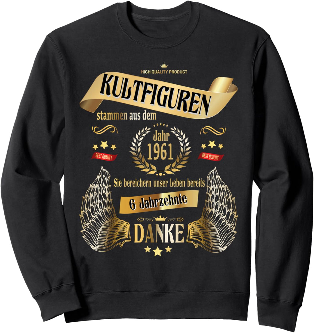 60. Geburtstag geboren 1961 Jahrgang Kultfiguren Legenden Sweatshirt