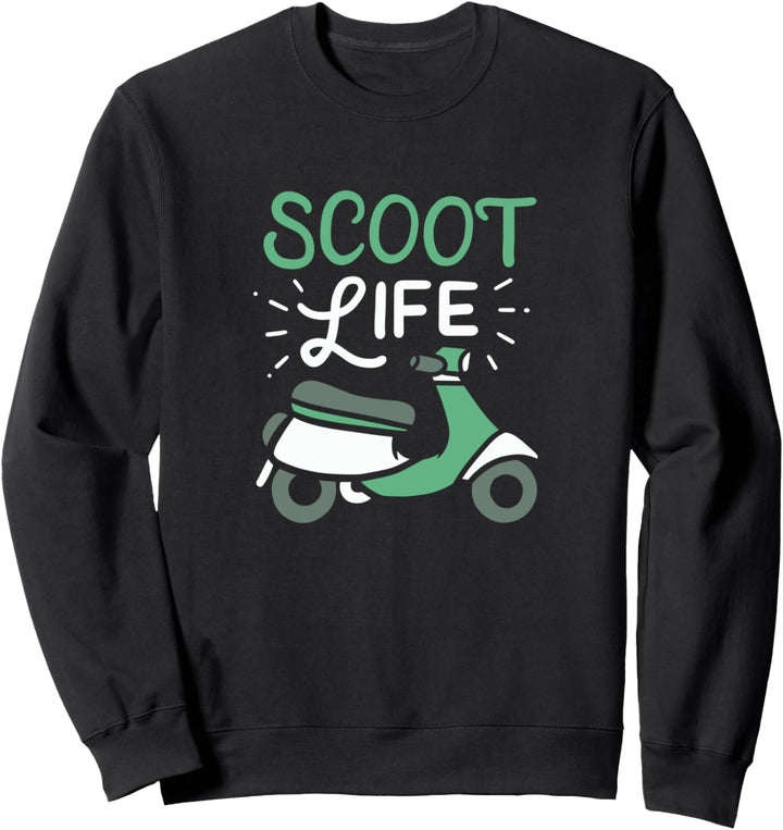 Scoot Life - Moped-Roller und Motorradfahrer Sweatshirt