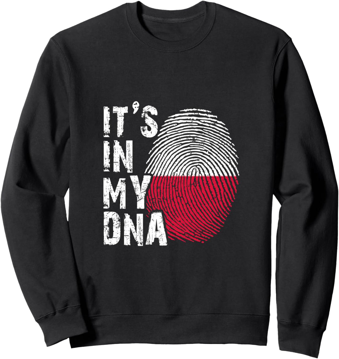 It`s in my DNA Polen Polska Fahne Flagge Polnisch Pole Sweatshirt