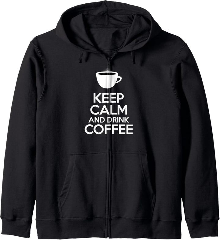 Keep Calm And Drink Coffee Kapuzenjacke