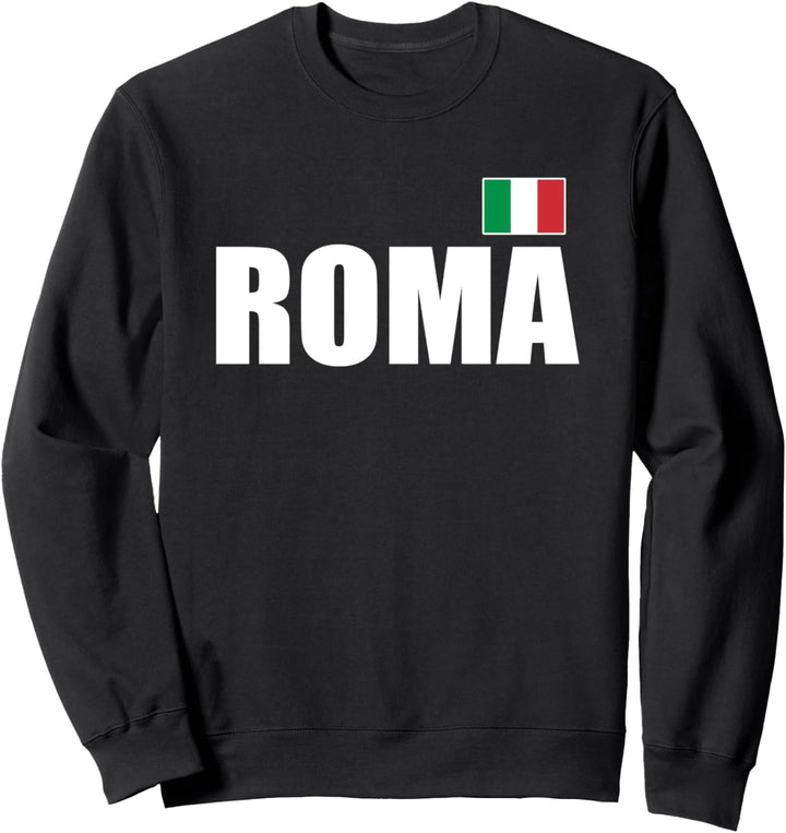 Roma Rome Italy Italia Flag Italian Sweatshirt