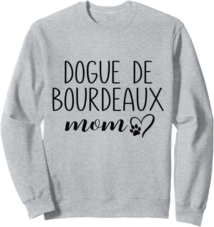 Dog Paw Print Heart Dogue De Bourdeaux Mom Sweatshirt