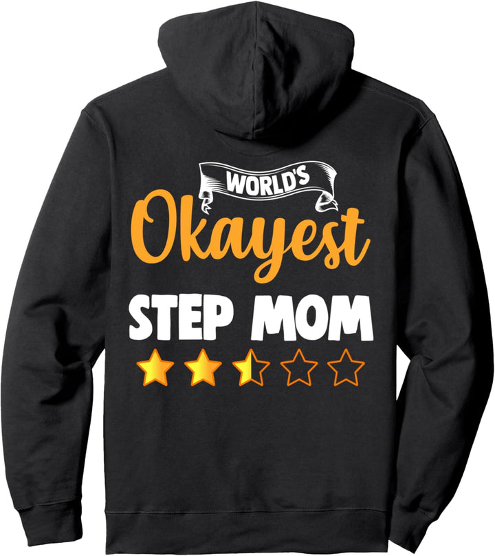 Okayest Stiefmutter der Welt Pullover Hoodie