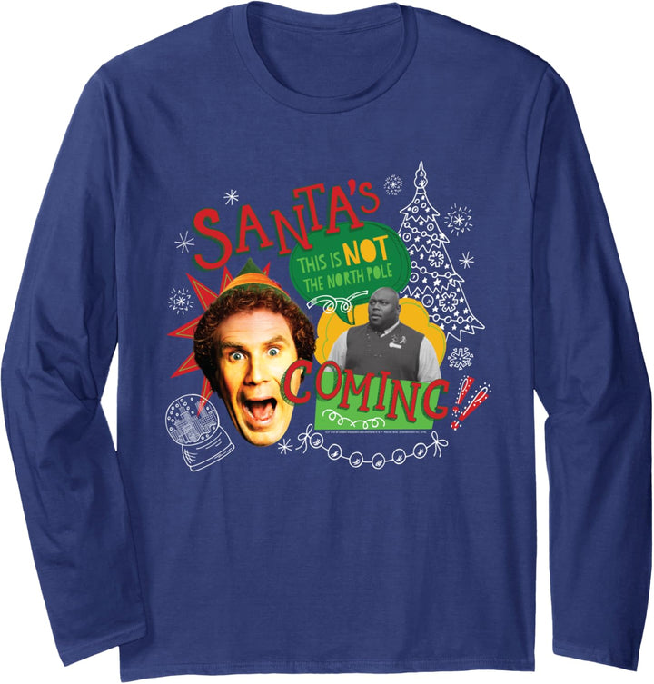 Elf Santa's Coming Weihnachtsmann Weihnachten Langarmshirt