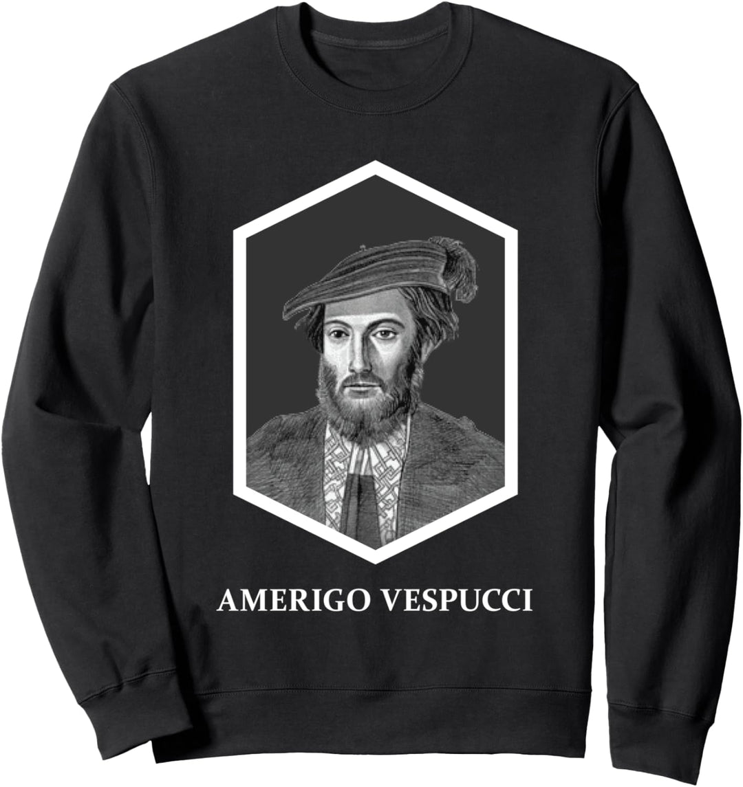Amerigo Vespucci Kartographer Sweatshirt