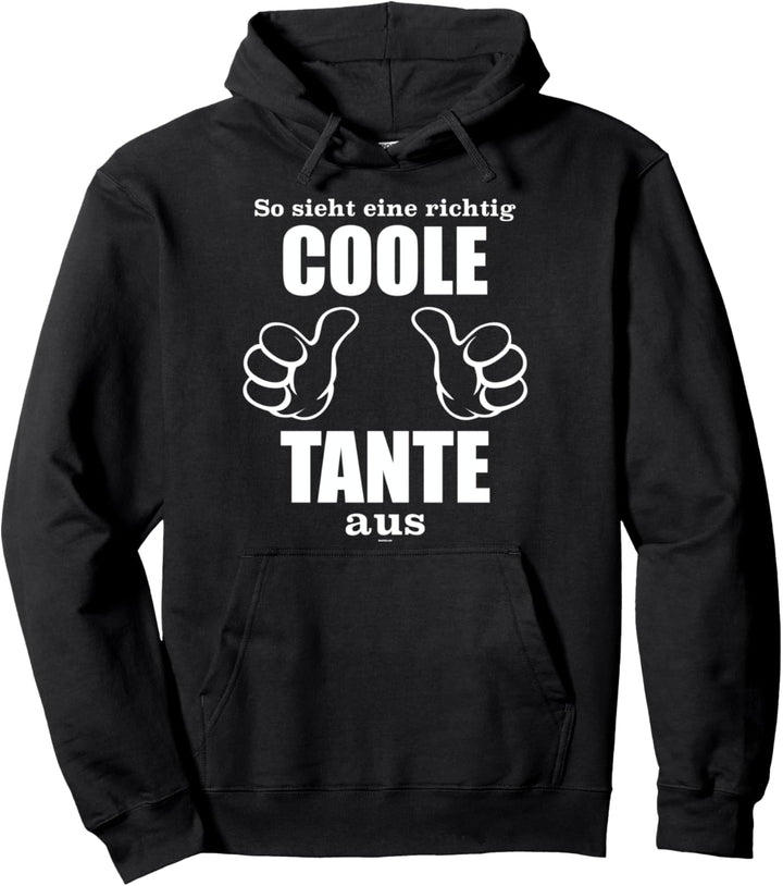 Geschenk für werdende Tanten - So sieht eine coole Tante aus Pullover Hoodie
