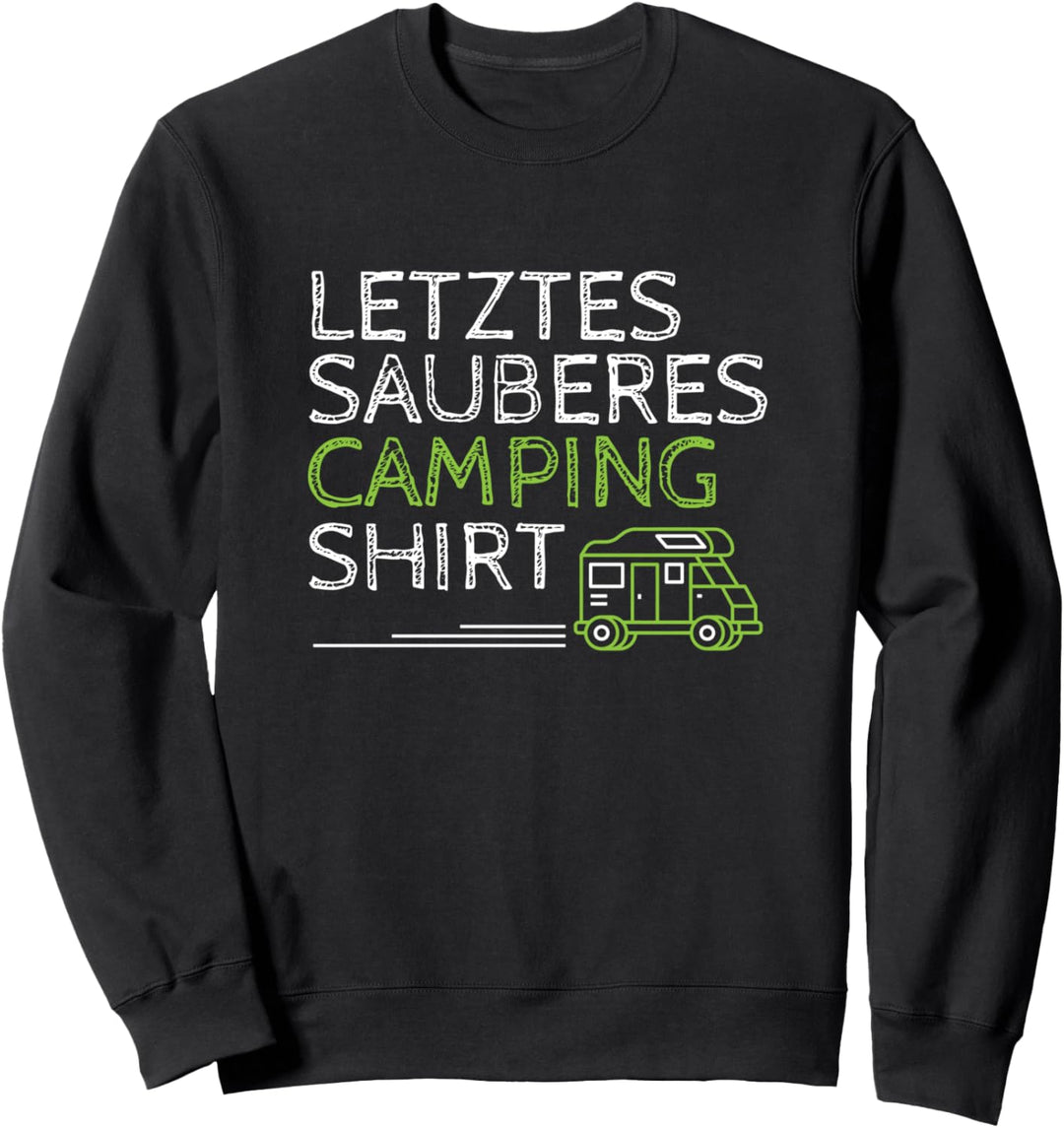 Letztes Sauberes Camping Sweatshirt