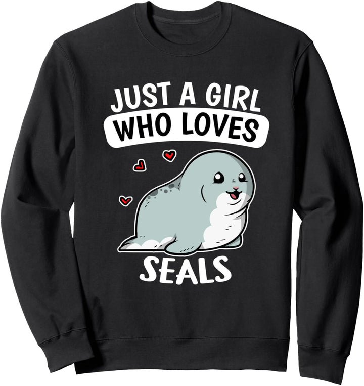 Just A Girl Who Loves Seals Lustiges Seehund Robben Kostüm Sweatshirt