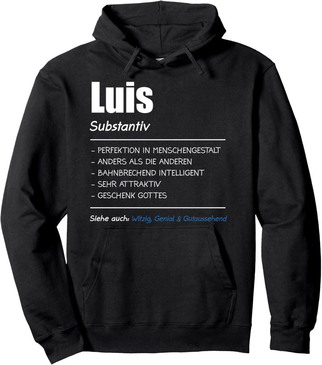 Luis Name Vorname Geschenk Pullover Hoodie