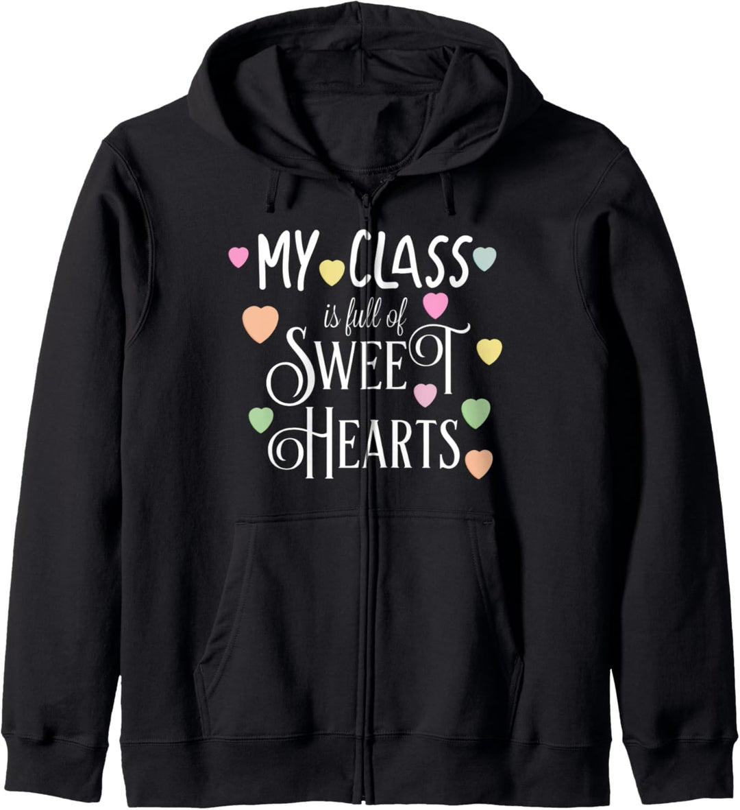 Teachers Valentines Day Class Full of Sweethearts Valentine Kapuzenjacke
