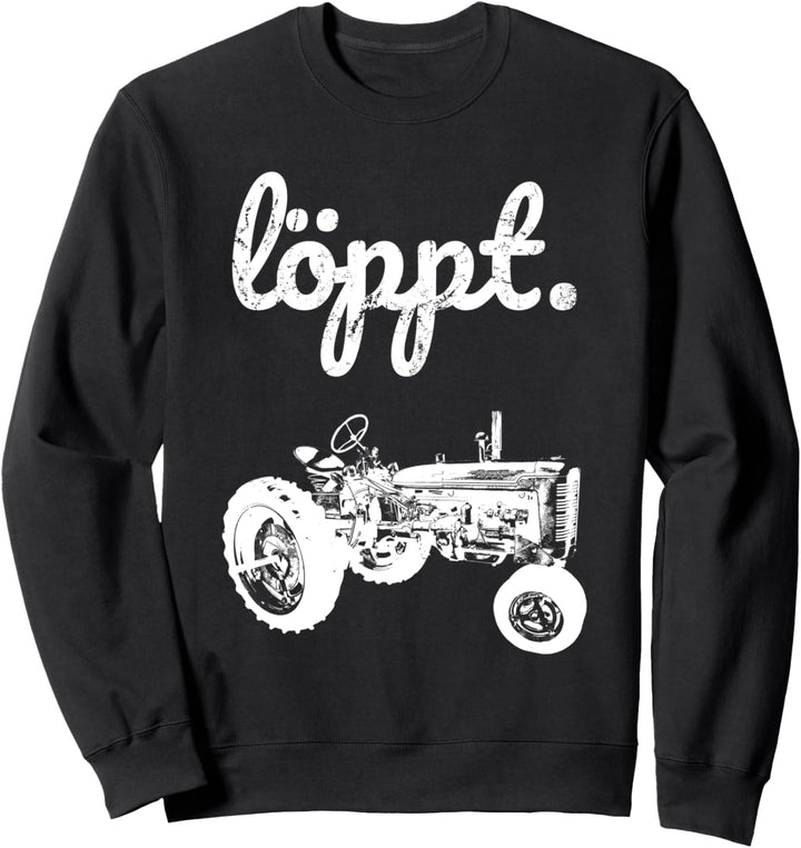 Alter Trecker Landwirt Löppt Oldtimer Traktor Bauer Geschenk Sweatshirt