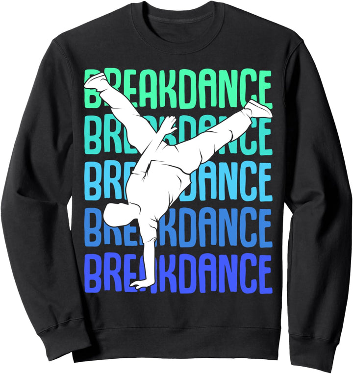 Breakdance Breakdancer Breakdancing Kinder Jungen Männer Sweatshirt