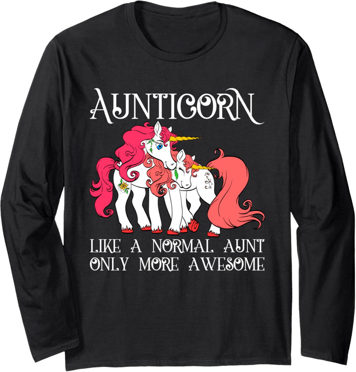 Aunt Unicorn Aunticorn Like A Normal Aunt Only More Awesome Langarmshirt