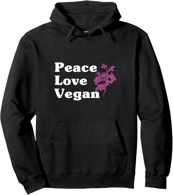 Peace Love Vegan - Frieden Liebe Vegan Pullover Hoodie