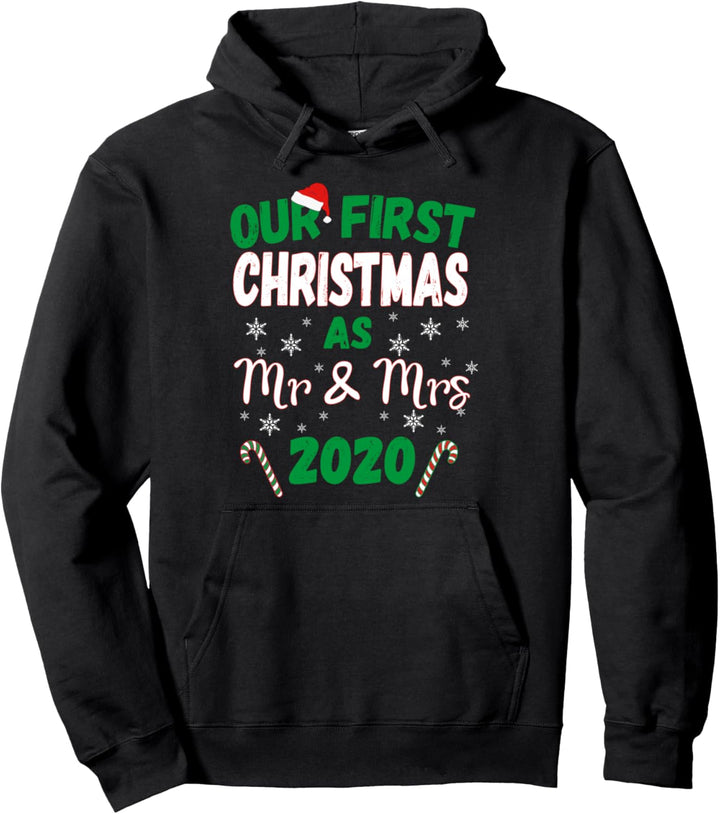 Newlywed Married Our First Christmas As Mr. And Mrs. 2020 Pullover Hoodie