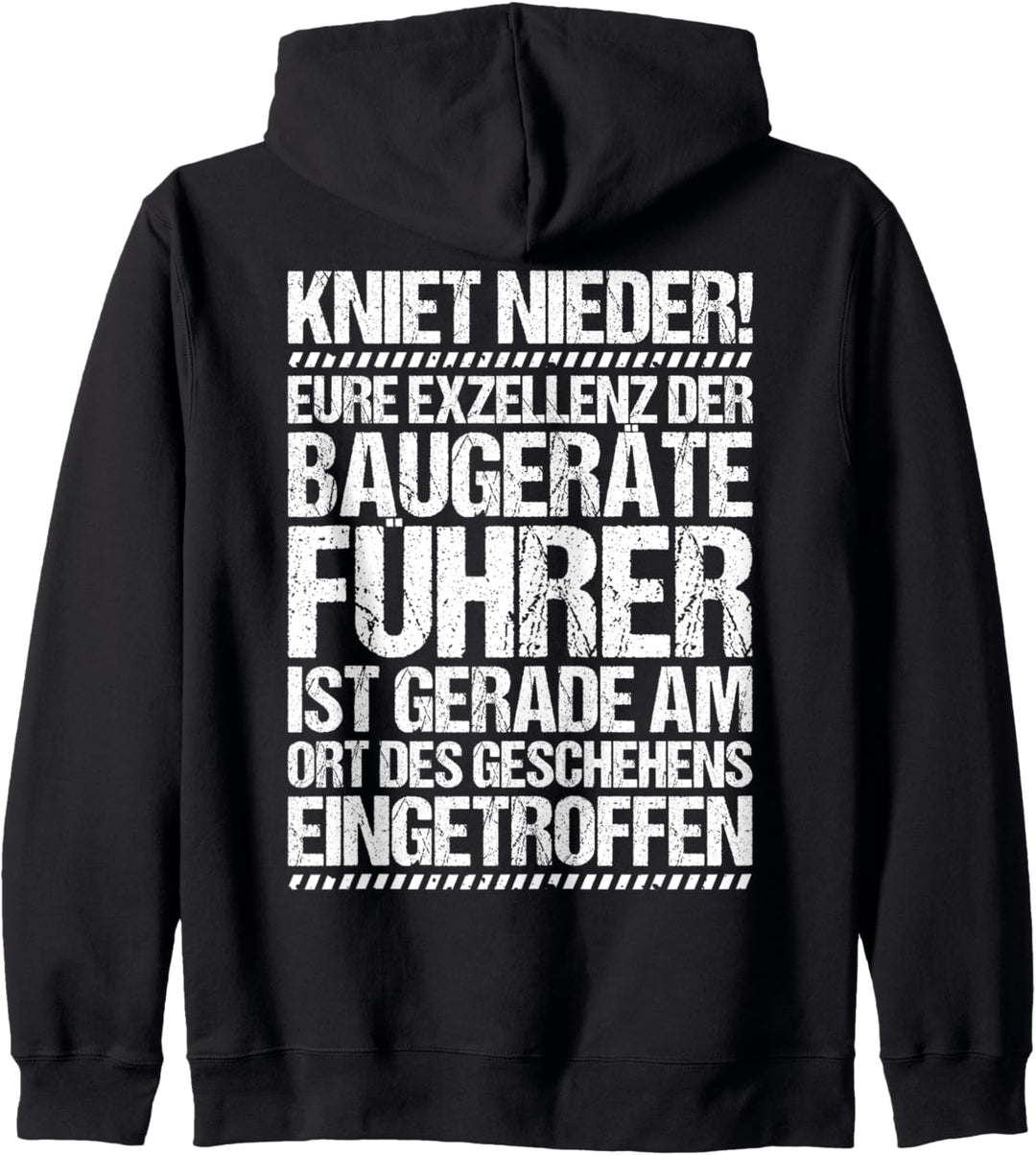 Baggerfahrer Kranführer Eure Exzellenz Baugeräteführer Kapuzenjacke