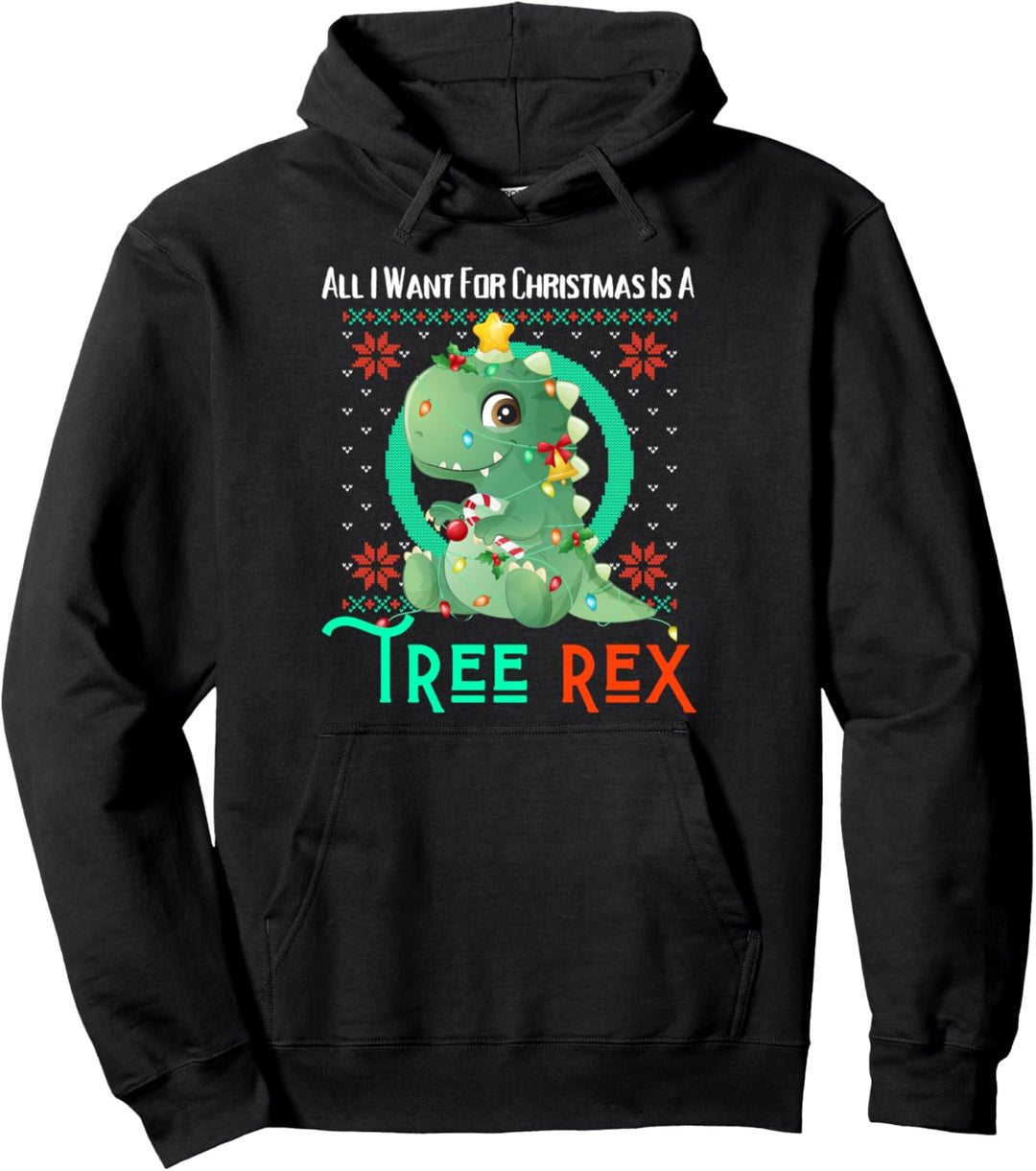 All I Want For Christmas Is A Tree Rex Lustiger, hässlicher Weihnachtspullover Pullover Hoodie