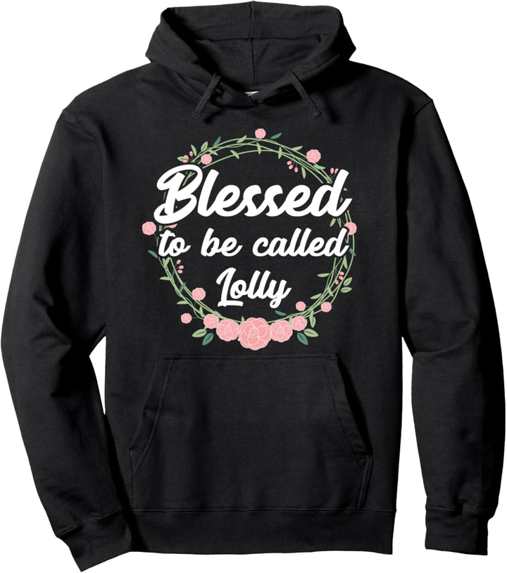 Blessed to Be Called Lolly Grandma Mothers Day Gift Pullover Hoodie