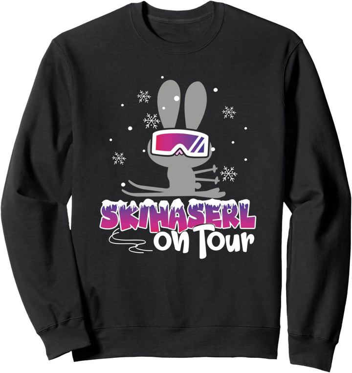 Skihaserl on Tour - Skifahrerin Apres Ski Party Sweatshirt