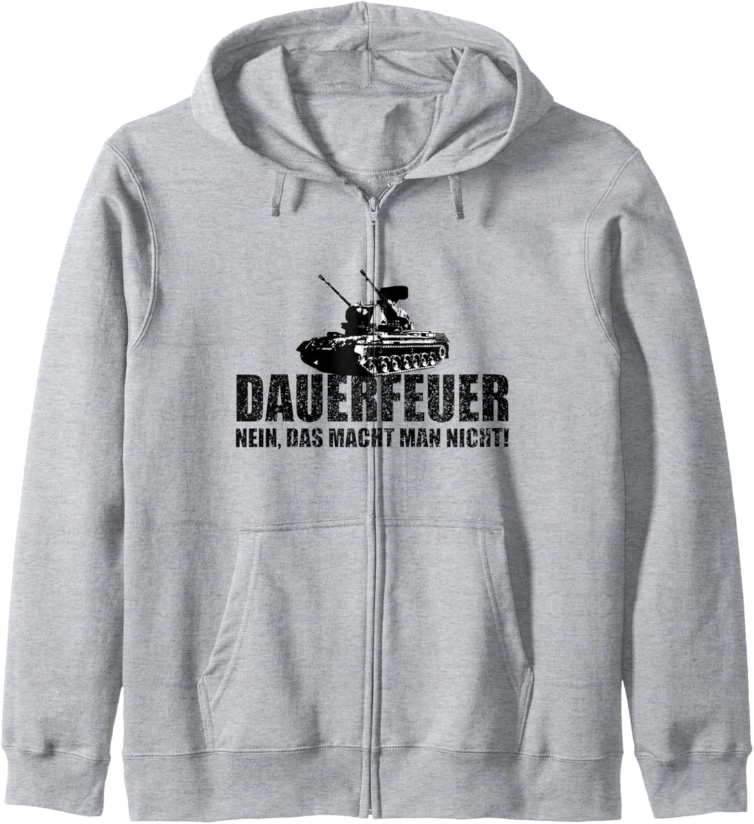Dauerfeuer nein das macht man nicht Spruch Panzer Gepard Kapuzenjacke