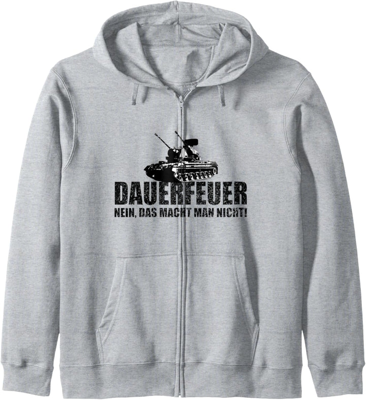 Dauerfeuer nein das macht man nicht Spruch Panzer Gepard Kapuzenjacke