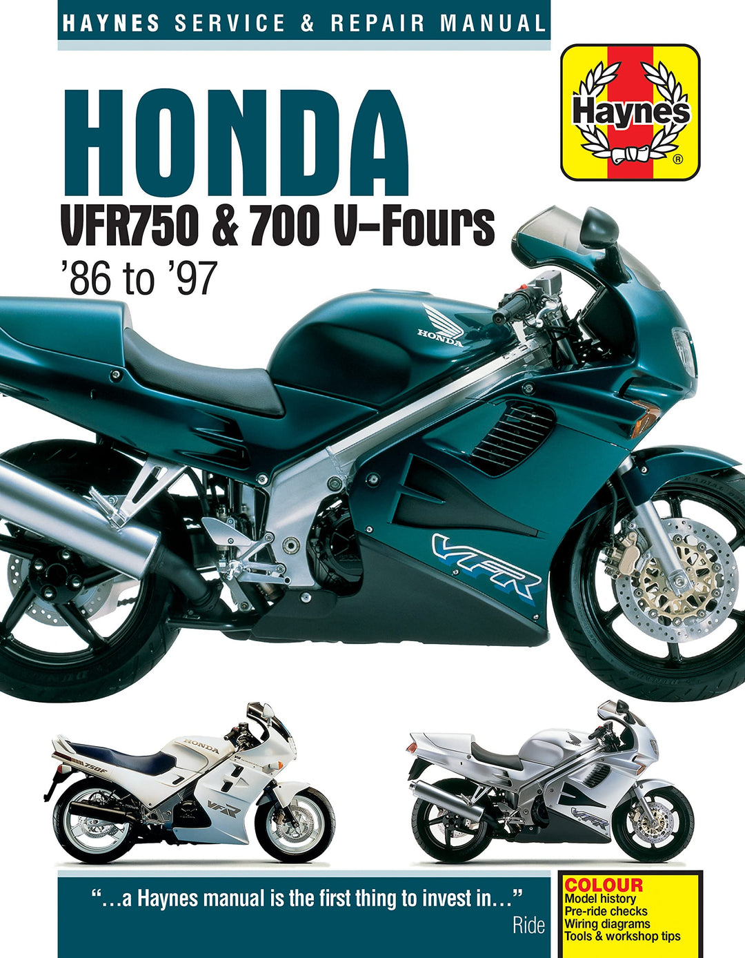 Honda VFR750 &amp; 700 V-Fours (86 - 97) Haynes Repair Manual: 86-97 (Haynes Service &amp; Repair Manual)