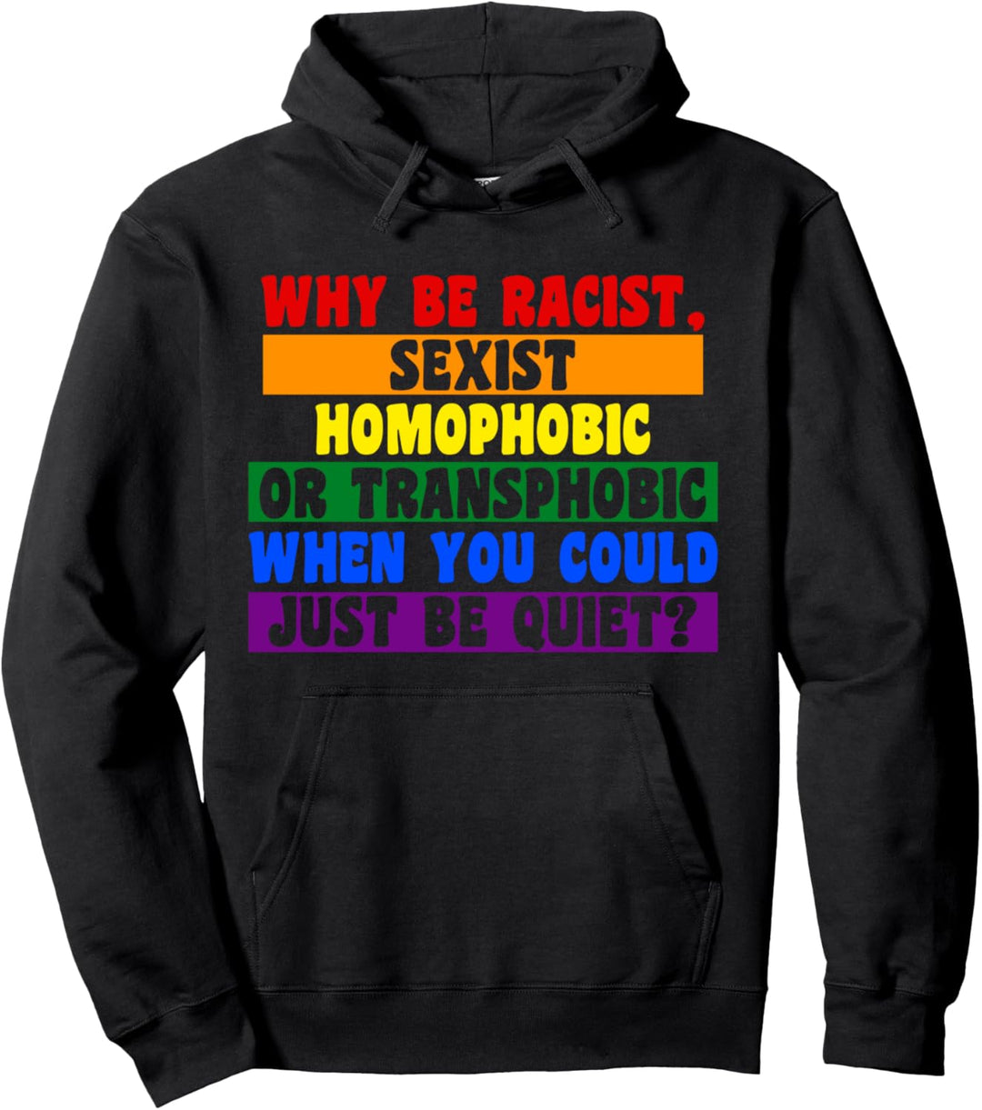 Warum rassistisch, sexistisch homophobe oder transphobe LGBT Pullover Hoodie