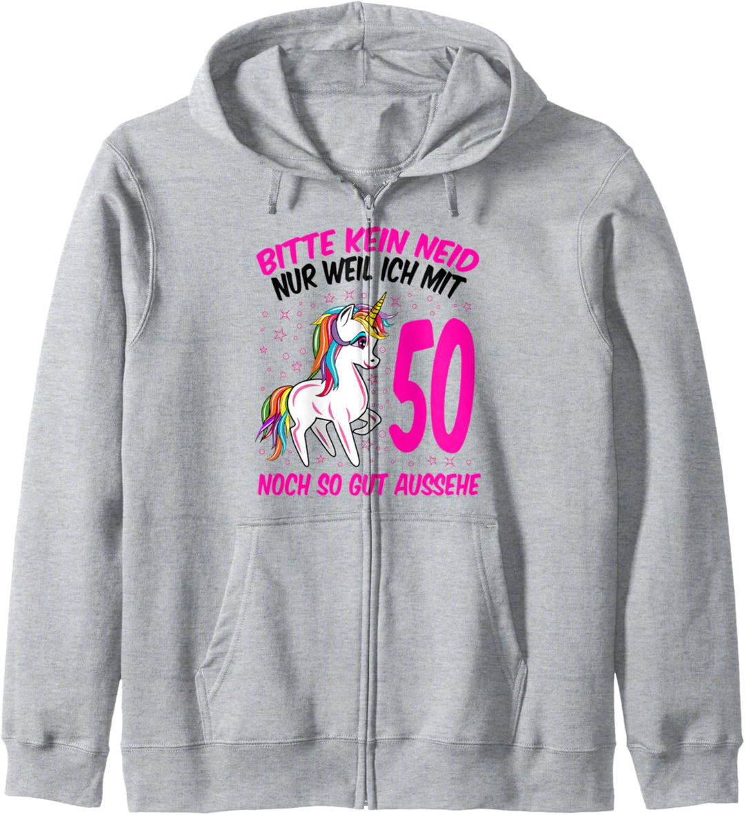 Bitte kein Neid weil ich mit 50 so gut aussehe 50 Geburtstag Kapuzenjacke