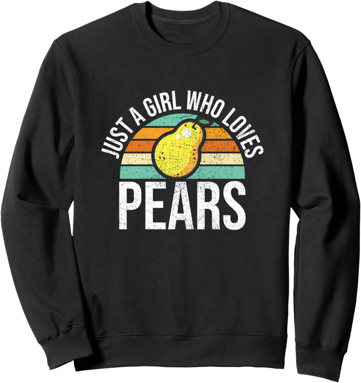 Einfach Ein Mädchen Das Birnen Mag - Just A Girl Loves Pears Sweatshirt