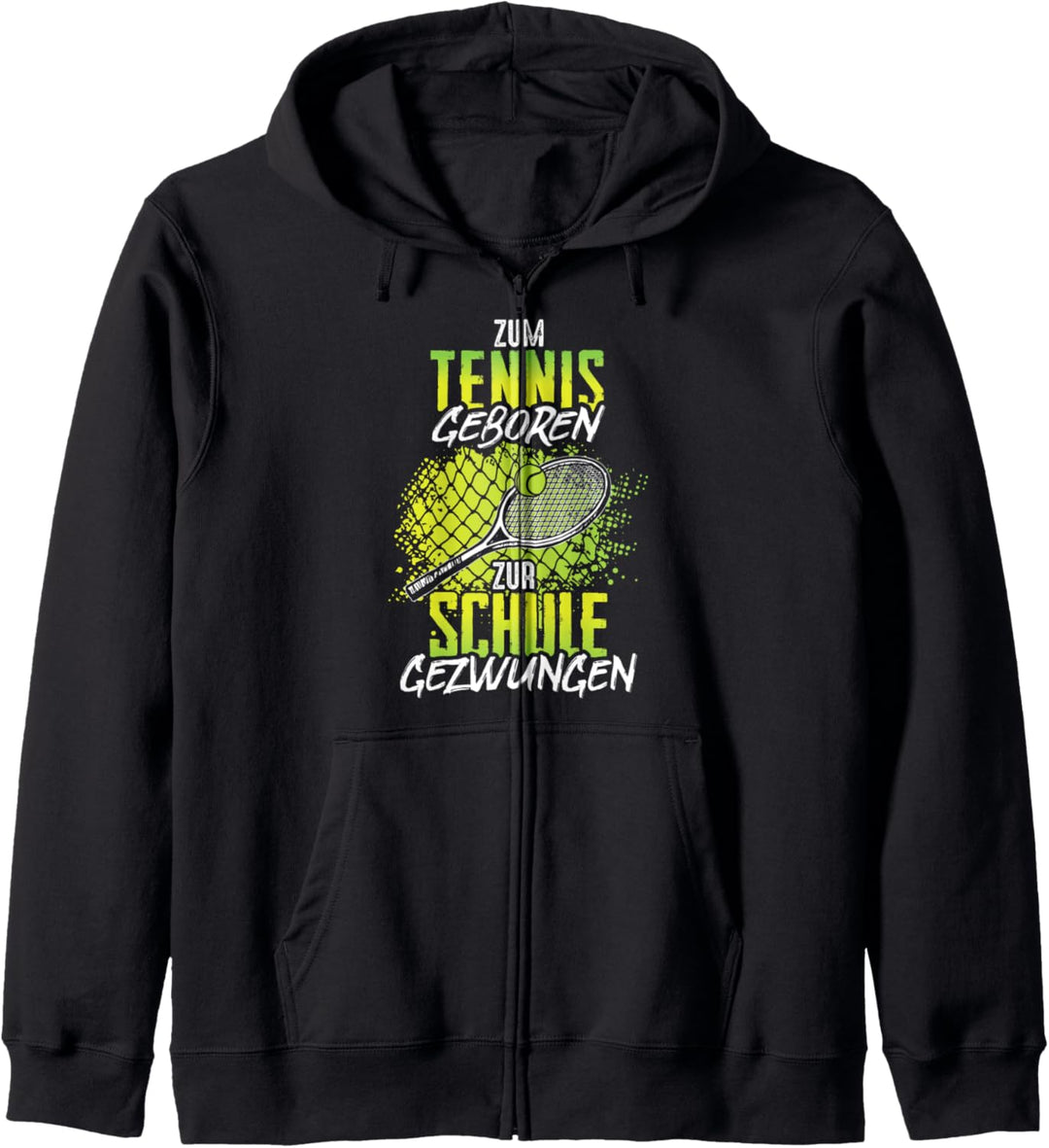 Zum Tennis geboren zur Schule gezwungen Tennisspieler Kapuzenjacke