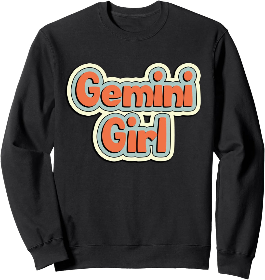 Gemini Girl May & June Birthday Women Girls Zodiac Sign Sweatshirt